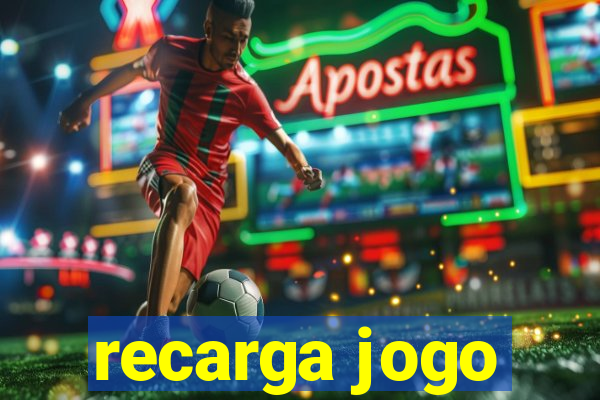 recarga jogo